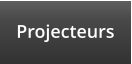 Projecteurs